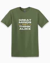 Great Minds Don't Think Alike Tee-Military Green-Neurodiversity, ADHD & Autism Awareness & Acceptance T-Shirt by Daily Bloom