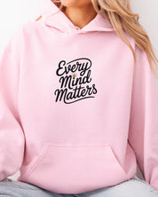 Every Mind Matters Hoodie