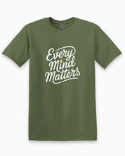 Every Mind Matters Tee-Military Green-Neurodiversity, ADHD & Autism Awareness & Acceptance T-Shirt by Daily Bloom
