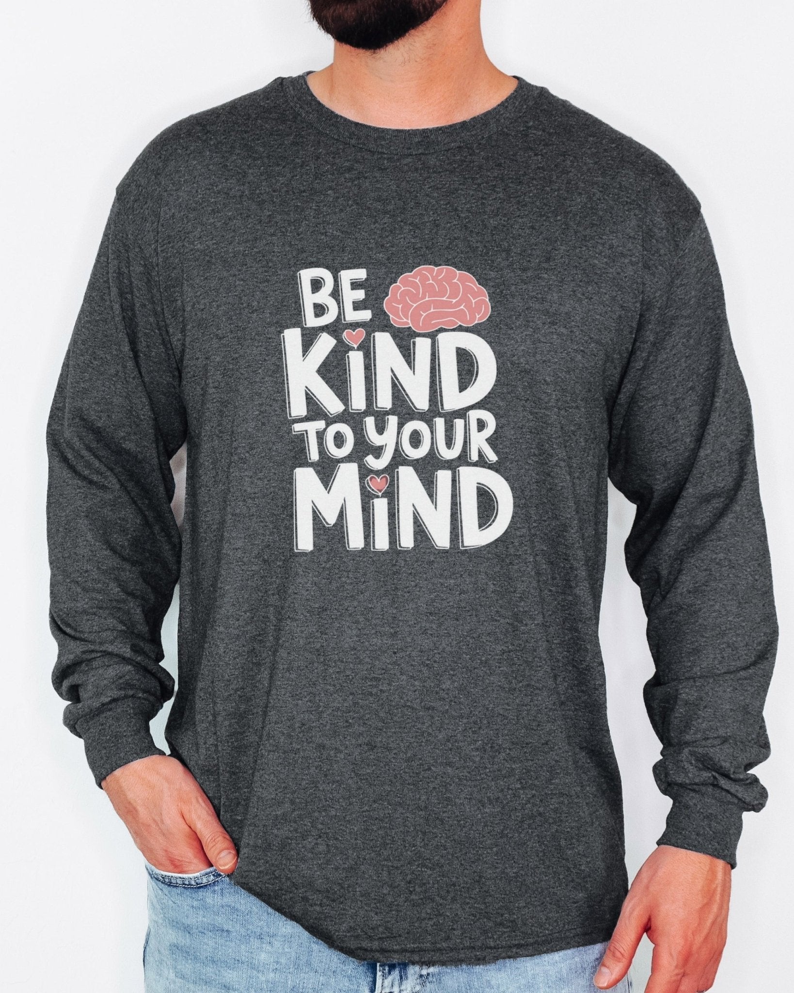 Autism Long - sleeve - Be Kind to Your Mind Long Sleeve T-Shirt - Daily Bloom