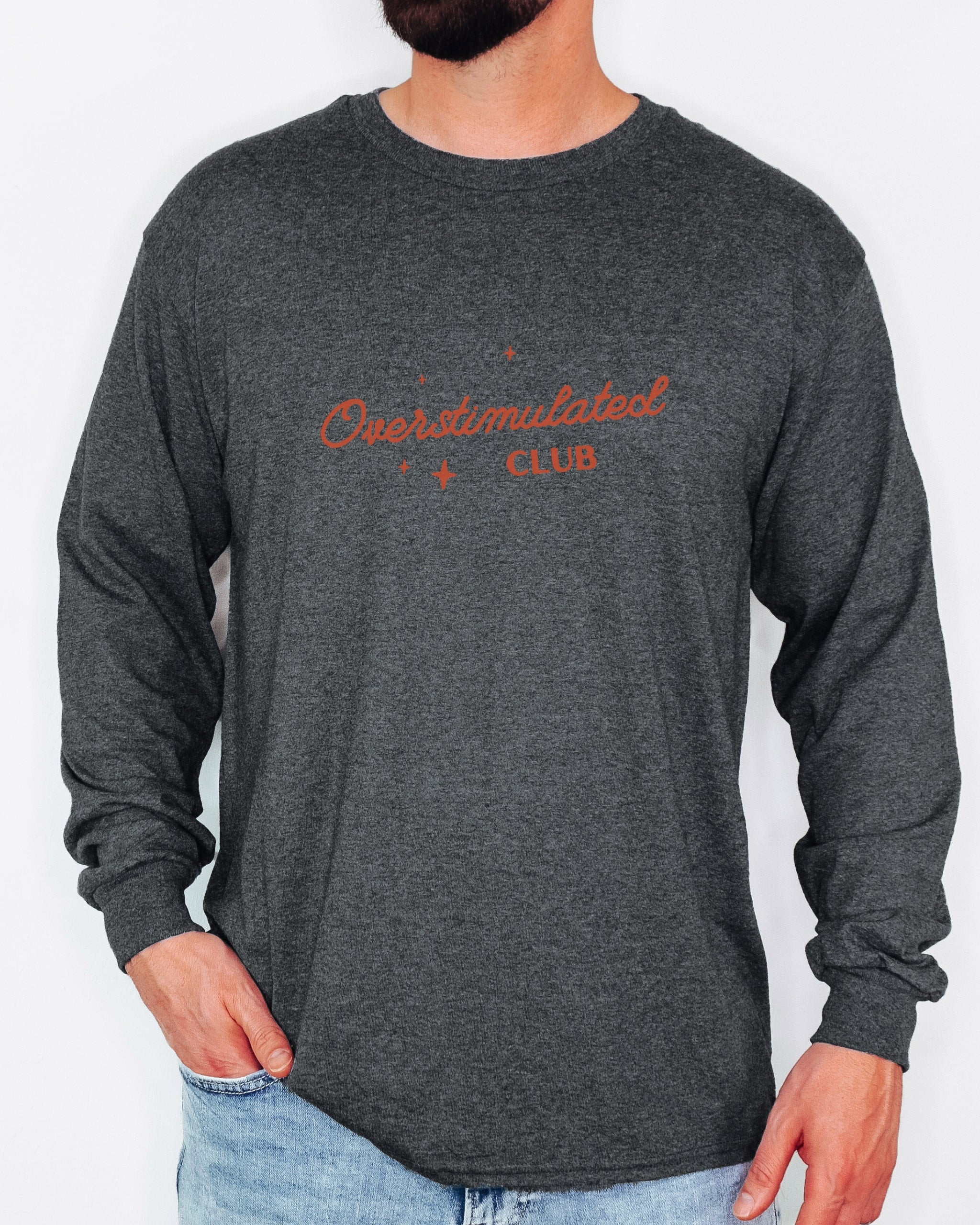 Overstimulated Club Long Sleeve T-Shirt