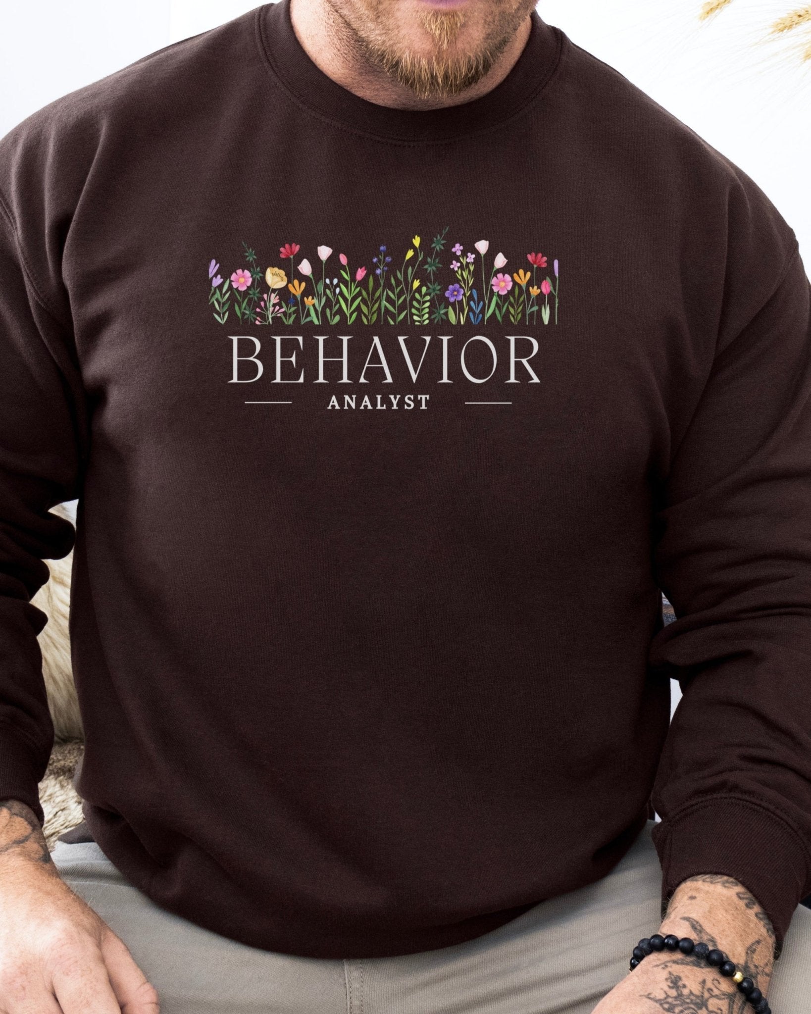 Autism Sweatshirt - Behavior Analyst Floral Sweatshirt - Daily Bloom