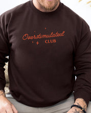 Overstimulated Club Sweatshirt