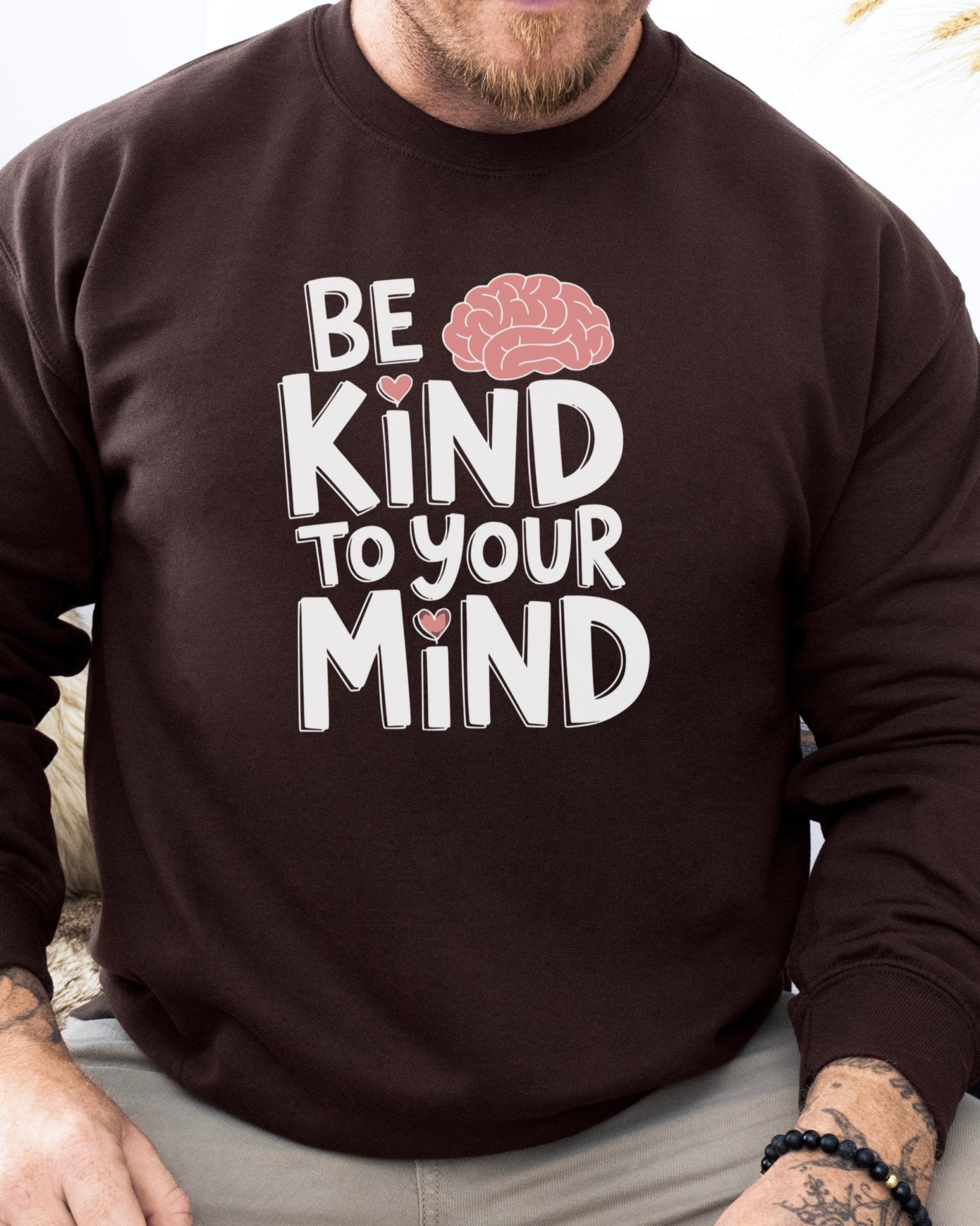 Autism Sweatshirt - Be Kind to Your Mind Sweatshirt - Daily Bloom