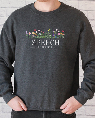 Autism Sweatshirt - Speech Therapist Floral Sweatshirt - Daily Bloom