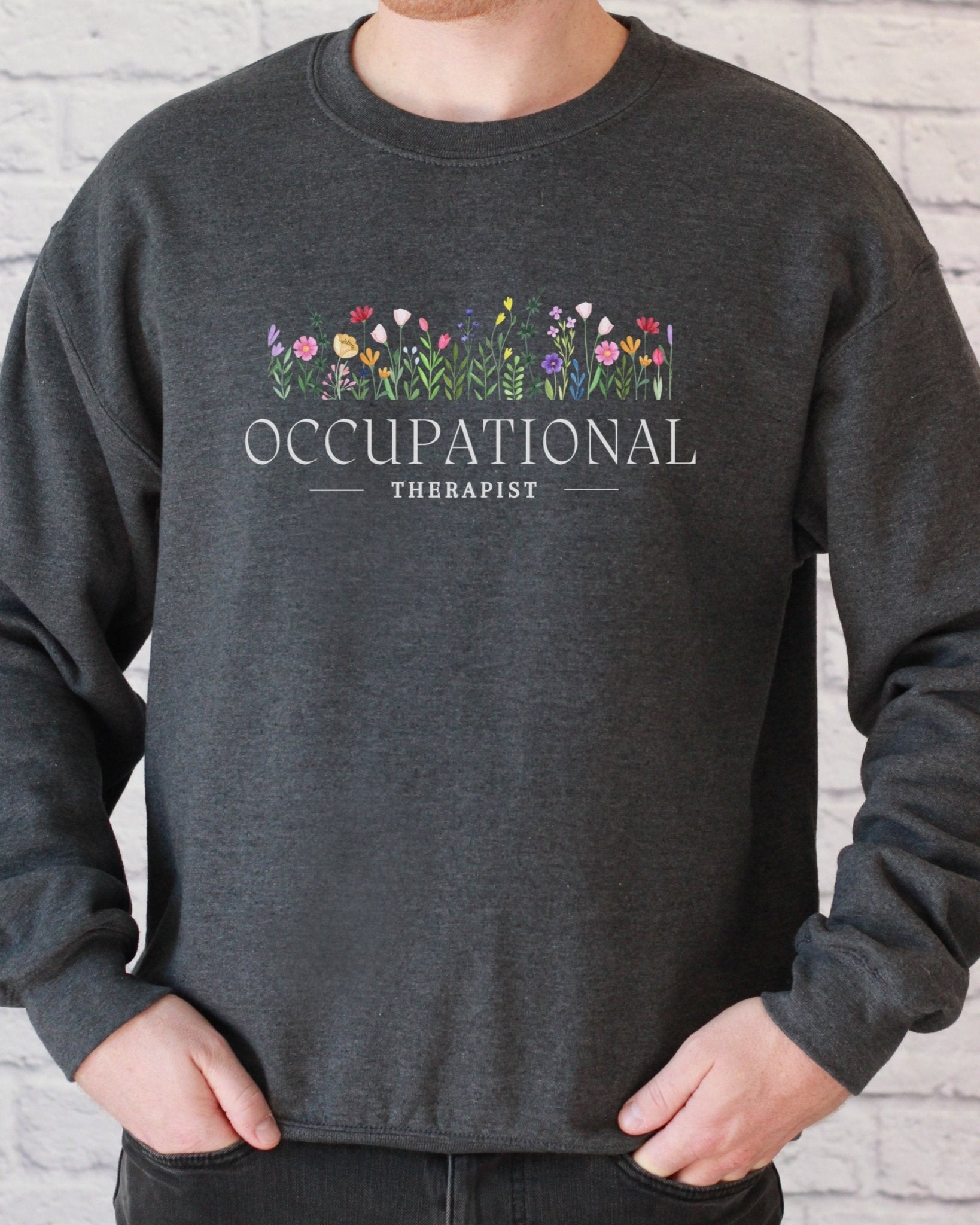 Autism Sweatshirt - Occupational Therapist Floral Sweatshirt - Daily Bloom