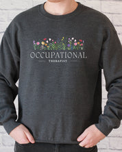 Occupational Therapist Floral Sweatshirt