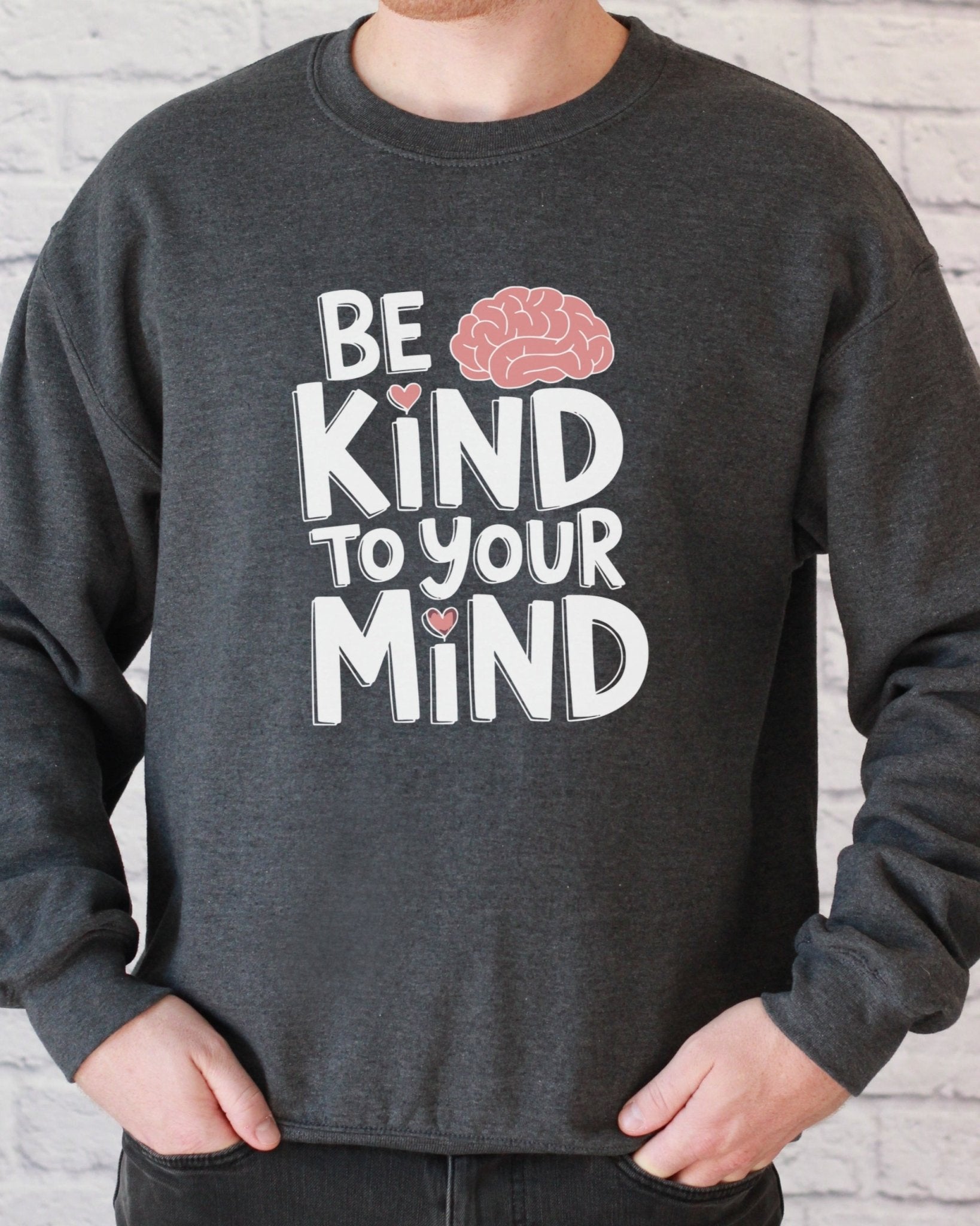 Autism Sweatshirt - Be Kind to Your Mind Sweatshirt - Daily Bloom