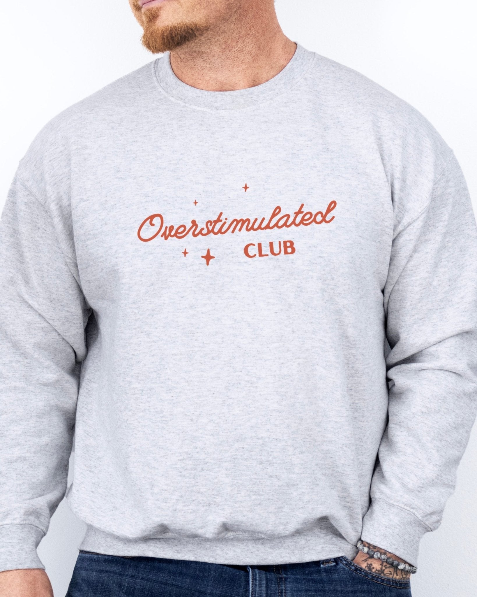 Autism Sweatshirt - Overstimulated Club Sweatshirt - Daily Bloom