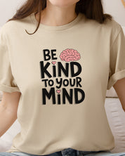 Be Kind to Your Mind Tee-Neurodiversity, ADHD & Autism Awareness & Acceptance T-Shirt by Daily Bloom