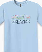 Behavior Therapist Floral Tee-Neurodiversity, ADHD & Autism Awareness & Acceptance T-Shirt by Daily Bloom