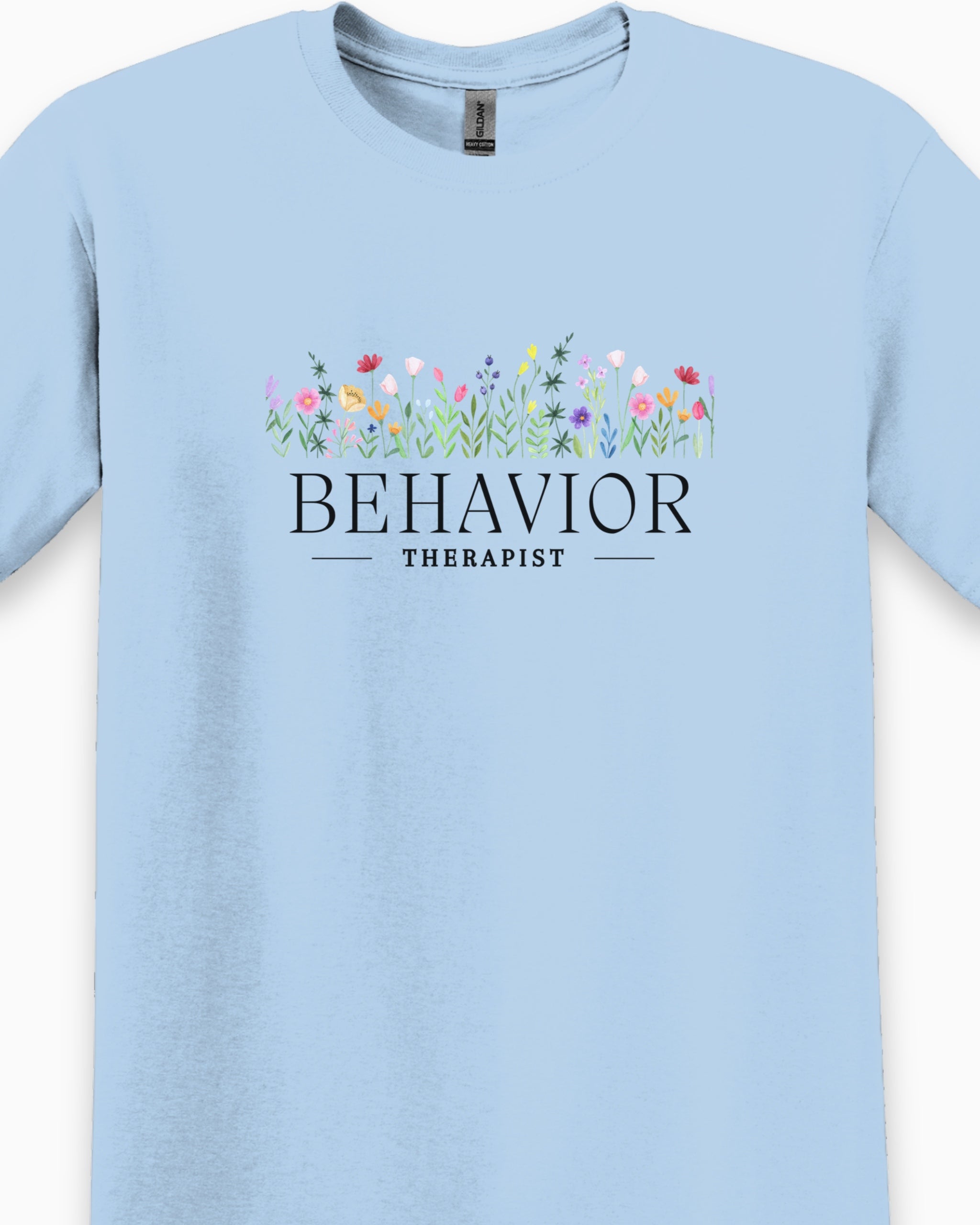 Behavior Therapist Floral Tee-Neurodiversity, ADHD & Autism Awareness & Acceptance T-Shirt by Daily Bloom