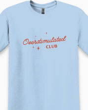 Overstimulated Club Tee-Neurodiversity, ADHD & Autism Awareness & Acceptance T-Shirt by Daily Bloom