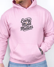 Every Mind Matters Hoodie