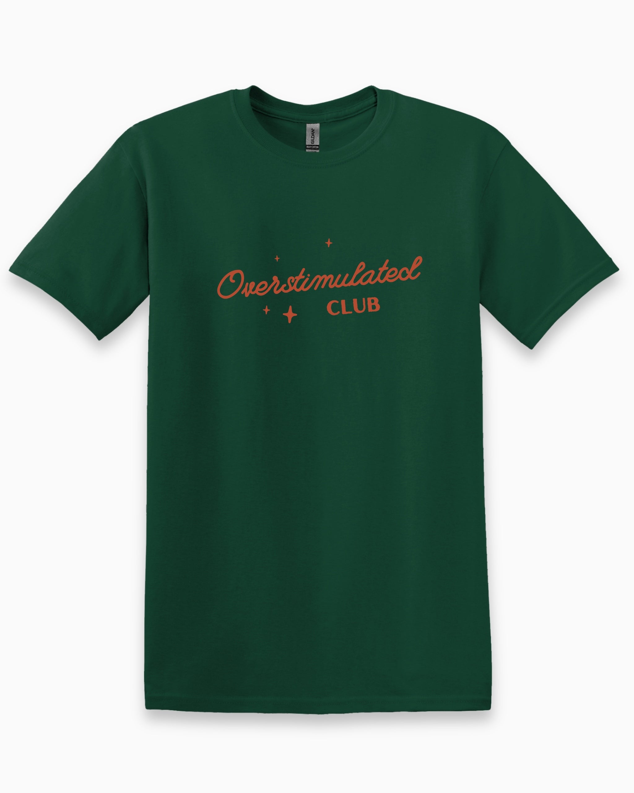 Overstimulated Club Tee-Forest Green-Neurodiversity, ADHD & Autism Awareness & Acceptance T-Shirt by Daily Bloom